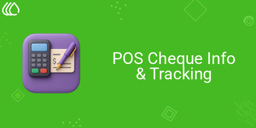 POS Cheque Info & Tracking