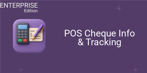 POS Cheque Info & Tracking For Enterprise