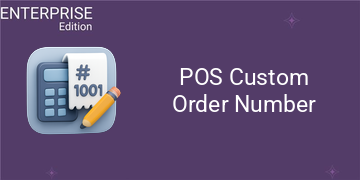 [eg_pos_custom_order_no_enterprise_V19] POS Custom Order Number For Enterprise (19.0)