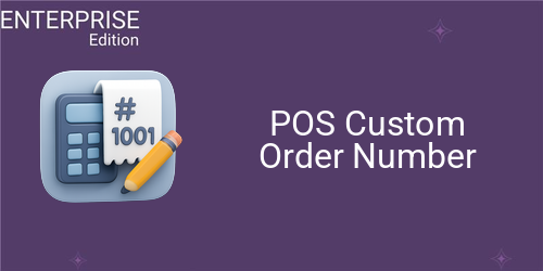 POS Custom Order Number For Enterprise