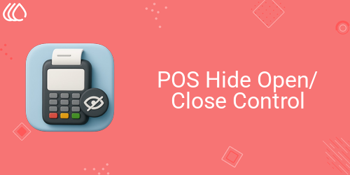 POS Hide Open/Close Control