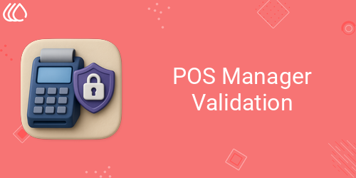 POS Manager Validation