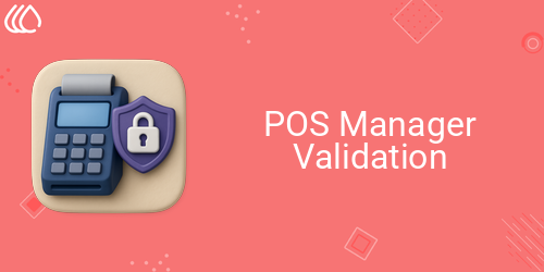 POS Manager Validation