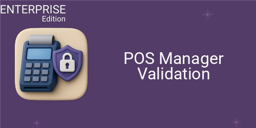 POS Manager Validation For Enterprise