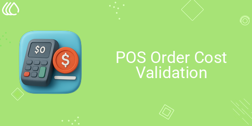 POS Order Cost Validation