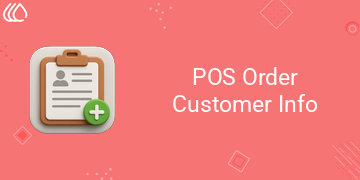 POS Order Customer Info