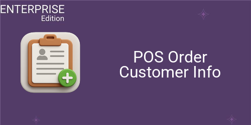 POS Order Customer Info For Enterprise
