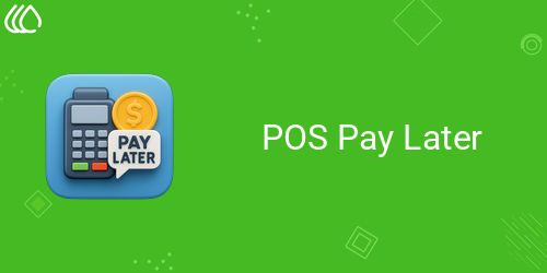 [eg_pos_pay_later_V19] POS Pay Later (19.0)