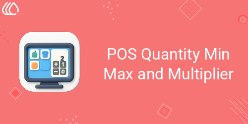 POS Quantity Min Max and Multiplier