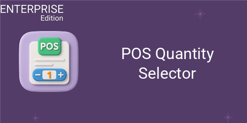 POS Quantity Selector For Enterprise