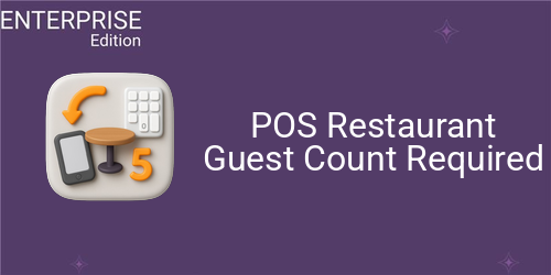 POS Restaurant Guest Count Required For Enterprise