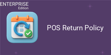 [eg_pos_product_refund_days_limit_enterprise_V19] POS Return Policy For Enterprise (19.0)