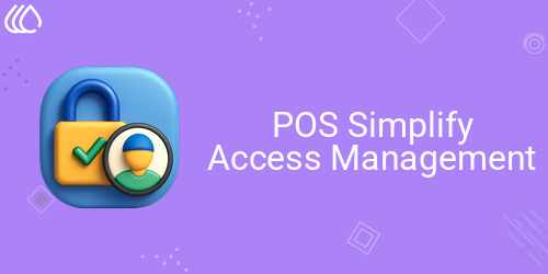 POS Simplify Access Management