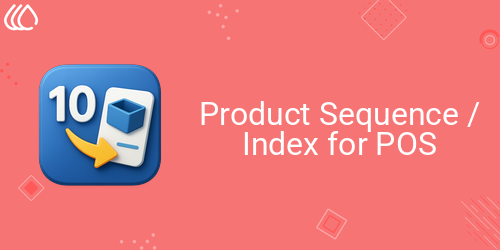 Product Sequence / Index for Point of Screen