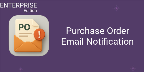 Purchase Order Email Notification For Enterprise
