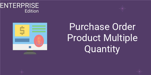 Purchase Order Product Multiple Quantity For Enterprise