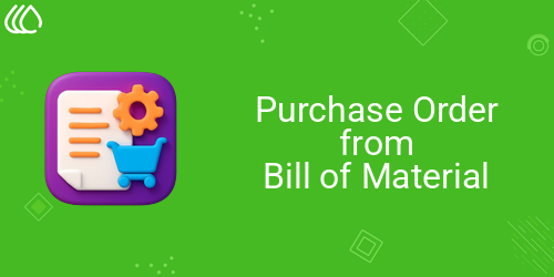 Purchase Order from Bill of Material