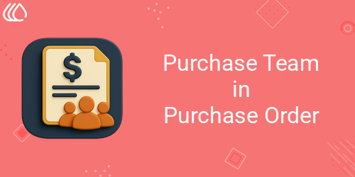Purchase Team in Purchase Order