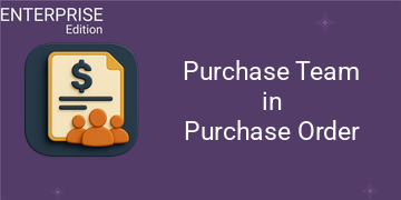 Purchase Team in Purchase Order For Enterprise