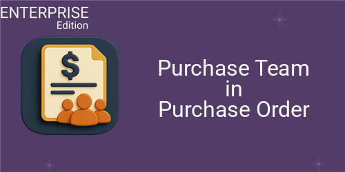 Purchase Team in Purchase Order For Enterprise