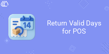 Return Valid Days for POS