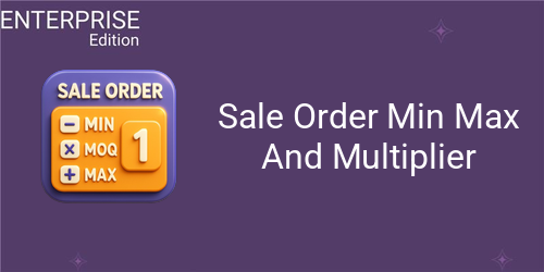 Sale Order Min Max And Multiplier For Enterprise