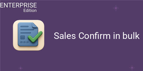 [eg_sales_bulk_confirm_enterprise_V19] Sales Confirm in bulk For Enterprise (19.0)
