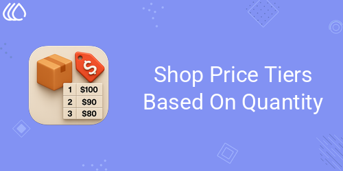 Shop Price Tiers Based On Quantity