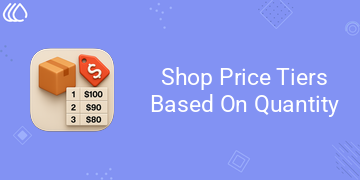 Shop Price Tiers Based On Quantity