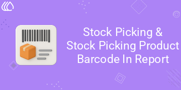 Stock Picking & Stock Picking Product Barcode In Report