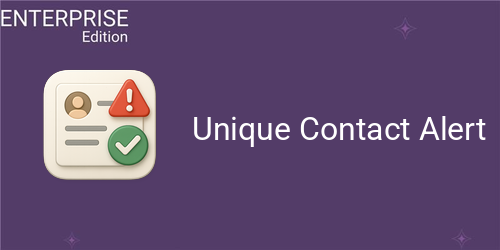 Unique Contact Alert For Enterprise