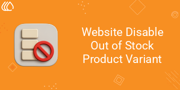 [eg_hide_out_of_stock_product_variant_V19] Website Disable Out of Stock Product Variant (19.0)