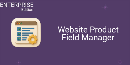 Website Product Field Manager For Enterprise