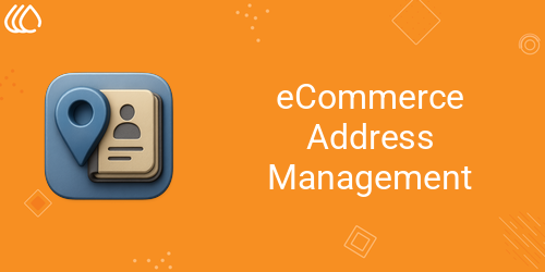 eCommerce Address Management