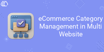 eCommerce Category Management in Multi Website