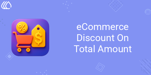 eCommerce Discount On Total Amount