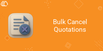 Bulk Cancel Quotations