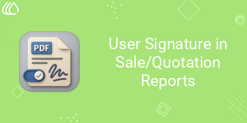 User Signature in Sale/Quotation Reports