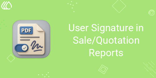 User Signature in Sale/Quotation Reports