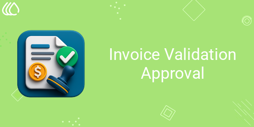 Invoice Validation Approval