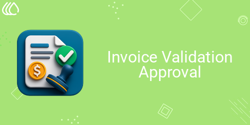 Invoice Validation Approval