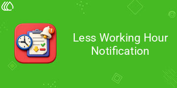 [eg_workhours_notification_V19] Less Working Hour Notification (19.0)
