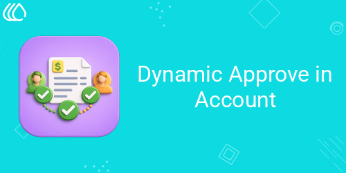 Dynamic Approve in Account
