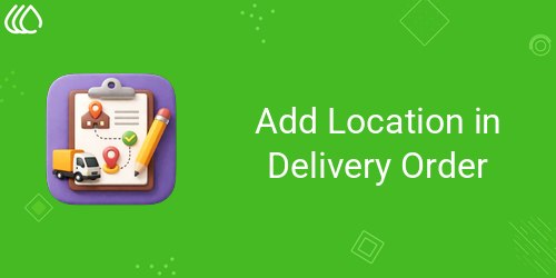 Add Location in Delivery Order