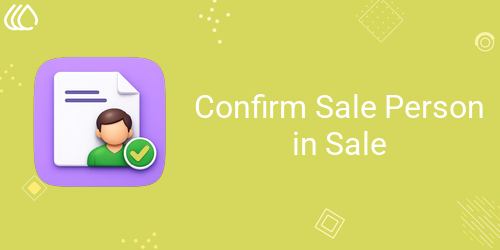 Confirm Sale Person in Sale