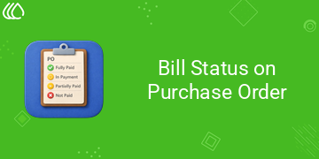 Bill Status on Purchase Order