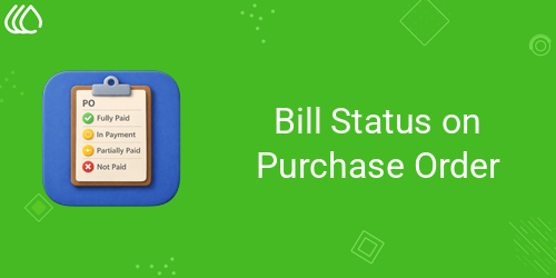 Bill Status on Purchase Order