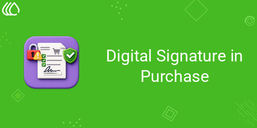 Digital Signature in Purchase