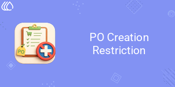 PO Creation Restriction