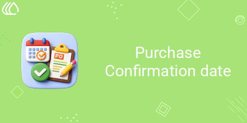 [eg_purchase_confirmation_date_V19] Purchase Confirmation date (19.0)